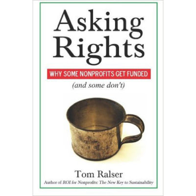 Asking Rights: Why Some Nonprofits Get Funded (and Some Don't)