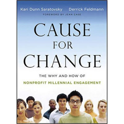 Cause for Change: The Why and How of Nonprofit Millennial Engagement