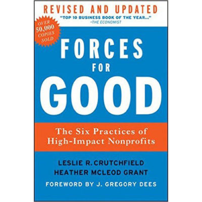 Forces for Good: Six Practices of High-Impact Nonprofits