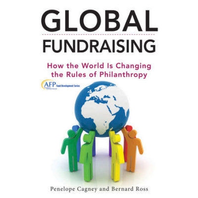 Global Fundraising: How the World Is Changing the Rules of Philanthropy