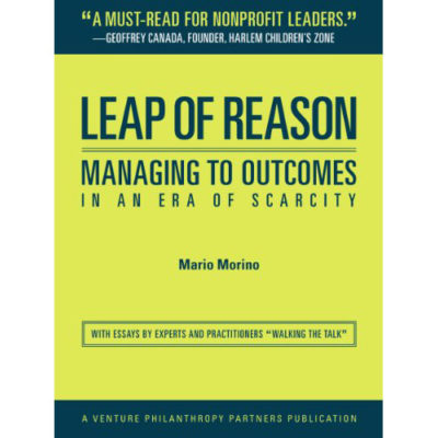 Leap of Reason: Managing to Outcomes in an Era of Scarcity