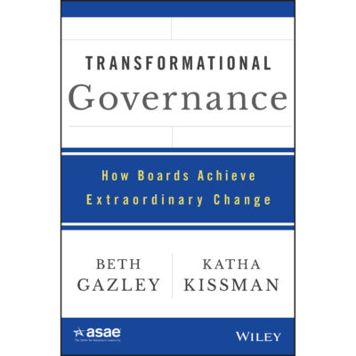 Transformational Governance: How Boards Achieve Extraordinary Change